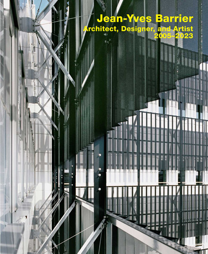 Jean-Yves Barrier. Architect, Designer, and Artist. 2005–2023 book cover by 