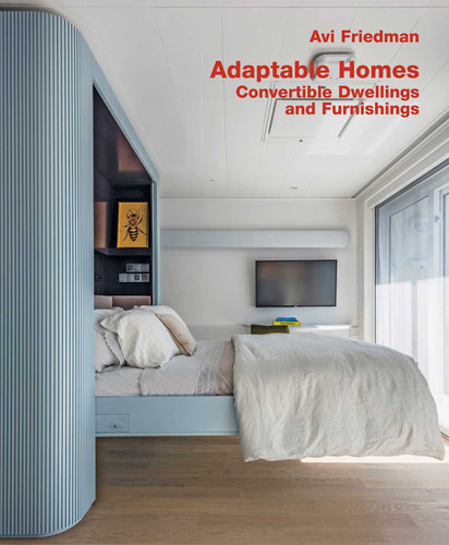 Adaptable Homes. Convertible Dwellings and Furnishings book cover by Avi Friedman