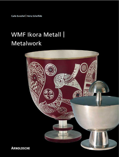 Ikora Metalwork by WMF book cover by Heinz Scheiffele