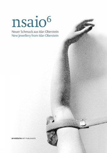 Nsaio6: New Jewellery from Idar-Oberstein book cover by Ute Eitzenhofer, Theo Smeets