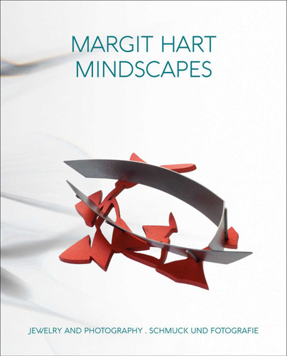 Margit Hart: Mindscapes. Jewelry and Photography book cover by Carl Aigner, Nina Schedlmayer
