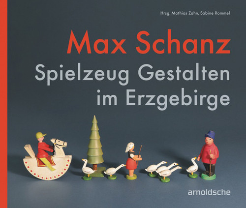 Max Schanz: Spielzeug Gestalten im Erzgebirge book cover by 