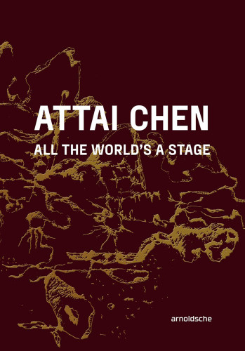 Attai Chen: All the World's a Stage book cover by 