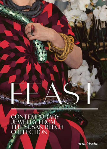 Feast: Contemporary Jewelry from the Susan Beech Collection book cover by Susan Cummins, Barbara Paris Gifford, Toni Greenbaum, Damian Skinner