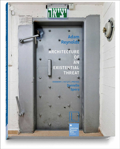 Architecture of an Existential Threat book cover by Adam Reynolds, Danielle Spera