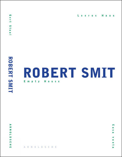 Robert Smit: Empty House book cover by Helen Drutt
