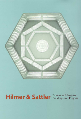 Hilmer & Sattler: Buildings and Projects book cover by Stanislaus Von Moos