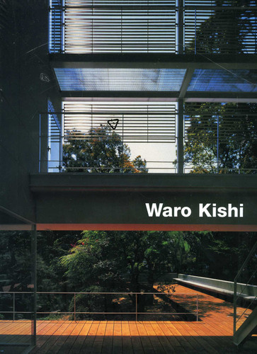 Waro Kishi: Buildings and Projects book cover by 