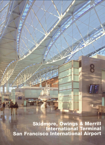 Skidmore, Owings & Merrill, International Terminal, San Francisco International Airport: Opus 64 book cover by Anne-Catrin Schultz