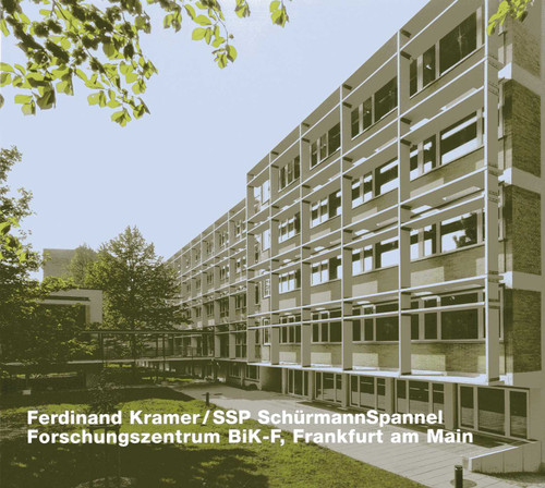 Opus 77: Ferdinand Kramer / SSP SchurmannSpannel, Forschungszentrum BiK-F, Frankfurt am Main book cover by Fabian Wurm, Jörg Hempel