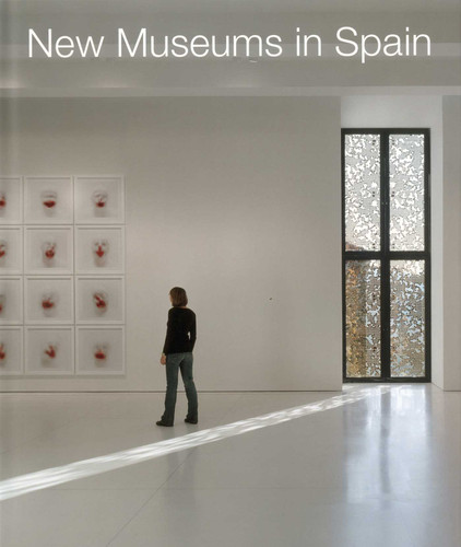 New Museums in Spain book cover by Klaus Englert