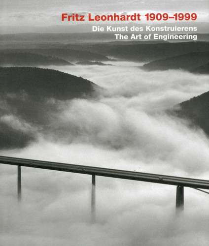 Fritz Leonhardt 1909-1999: The Art of Engineering Design book cover by 