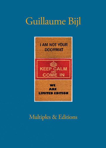 Guillaume Bijl: Multiples & Editions book cover by Johan Pas, David Vermeiren