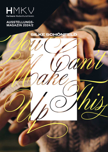 Silke Schönfeld: You can't make this up (HMKV) book cover by Inke Arns