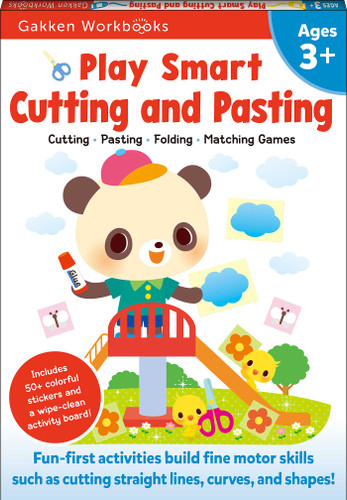 Play Smart Cutting and Pasting Age 3+: Preschool Activity Workbook with Stickers for Toddlers Ages 3, 4, 5: Build Strong Fine Motor Skills: Basic Scissor Skills (Full Color Pages) (Play Smart) book cover by Gakken early childhood experts