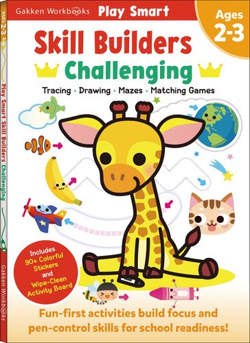 Play Smart Skill Builders: Challenging - Age 2-3: Pre-K Activity Workbook : Learn essential first skills: Tracing, Maze, Shapes, Numbers, Letters: 90+ Stickers: Wipe-Clean Activity-Board (Play Smart) book cover by Gakken early childhood experts