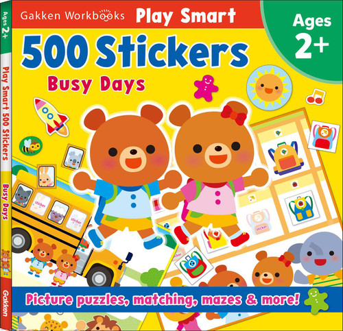 Play Smart 500 Stickers Busy Days: A Back to School Book for Kids (Play Smart 500 Stickers) book cover by Gakken early childhood experts