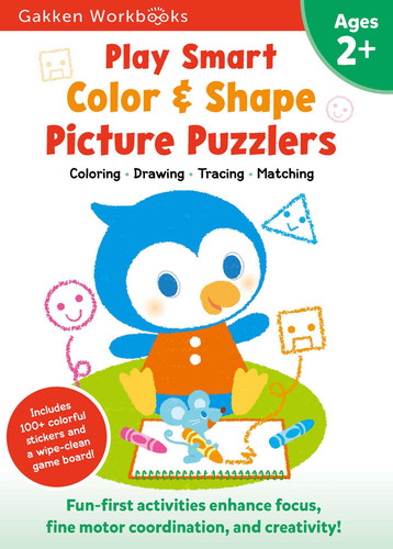 Play Smart Color & Shape Picture Puzzlers Age 2+: Preschool Activity Workbook with Stickers for Toddlers Ages 2, 3, 4: Learn Using Favorite Themes: Coloring, Shapes, Drawing (Full Color Pages) (Play Smart) book cover by Gakken early childhood experts