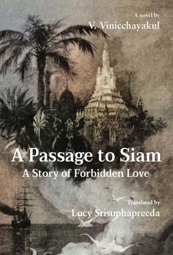 A Passage to Siam: A Story of Forbidden Love book cover by V. Vinicchayakul