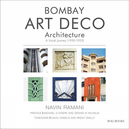 Bombay Art Deco Architecture: A Visual Journey (1930-1953) book cover by Navin Ramani
