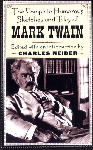 The Complete Humorous Sketches And Tales Of Mark Twain book cover by Mark Twain