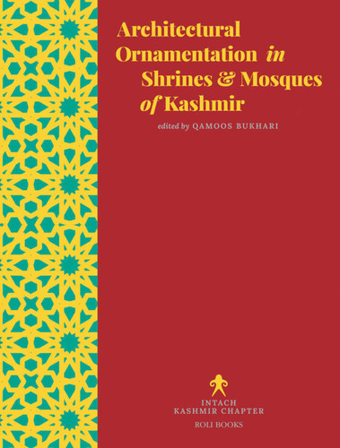Architectural Ornamentation in Shrines & Mosques of Kashmir book cover by Qamoos Bukhari