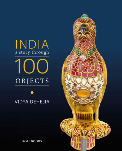India: A Story Through 100 Objects book cover by Vidya Dehejia