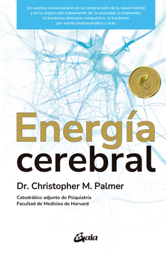 Energía cerebral: Un avance revolucionario en la comprensión de la salud mental y en la mejora del tratamiento de la ansiedad, la depresión, el trastorno obsesivo-compulsivo, el trastorno por estrés postraumático y más book cover by Christopher M. Palmer