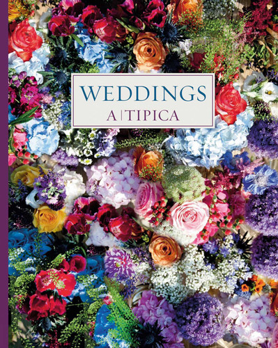 Weddings: A-Tipica book cover by Cristina Montesinos