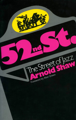 52nd Street: The Street Of Jazz book cover by Arnold Shaw