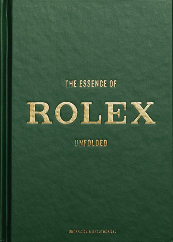 The Essence of Rolex: Unfolded (The Essence Of) book cover by Jesper Helmin