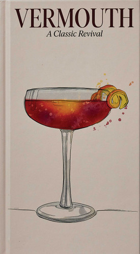 Vermouth: A Classic Revival book cover by Sean Ryan