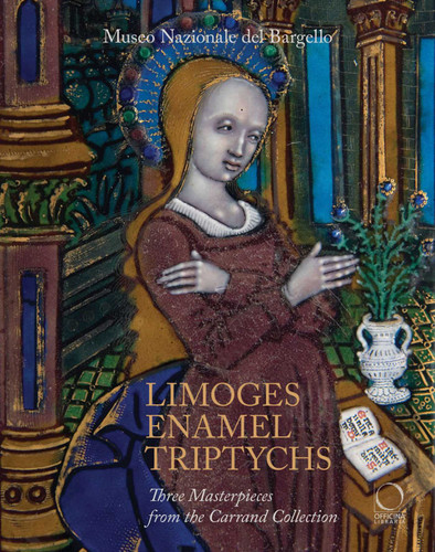 Limoges Enamel Triptychs: Three Masterpieces from the Carrand Collection book cover by 