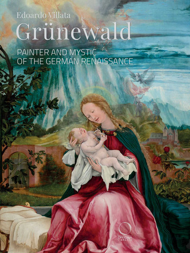 Grünewald: Painter and Mystic of the German Renaissance (La Grande Officina) book cover by Edoardo Villata