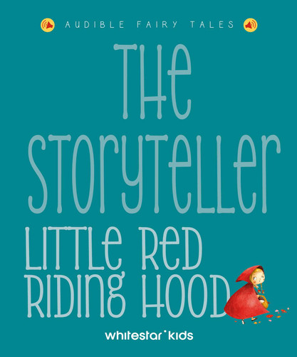 The Storyteller Little Red Riding Hood: Audible Fairy Tales (Storytellers) book cover by 