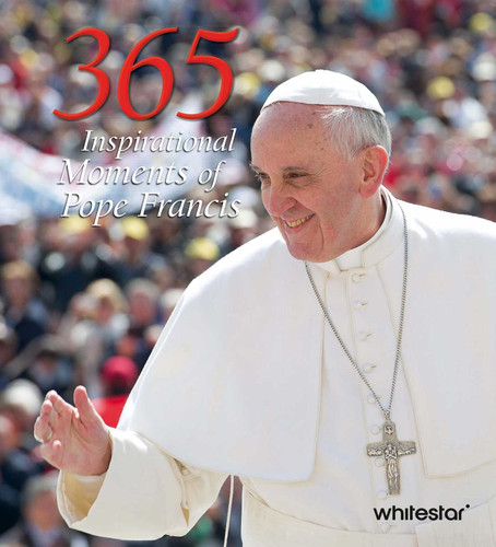 365 Inspirational Moments of Pope Francis (365) book cover by 