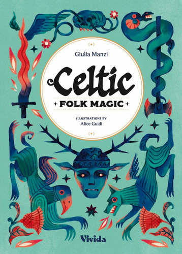 Celtic Folk Magic (Folk Magic) book cover by Giulia Manzi