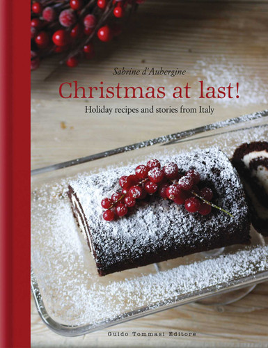 Christmas at Last!: Holiday Recipes and Stories from Italy book cover by Sabrine d'Aubergine