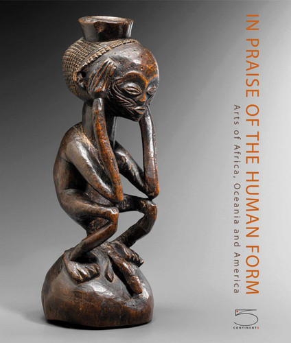 In Praise of the Human Form: Arts of Africa, Oceania and America book cover by 