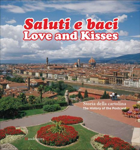 Love and Kisses: The History of the Postcard book cover by 