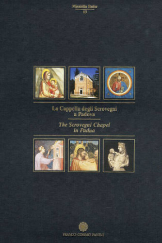 The Scrovegni Chapel in Padua book cover by D. Banzato, G. Basile, S. Borsella, S. Collodo, S. Cozzi