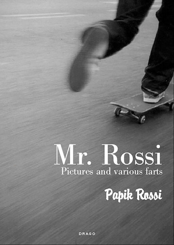 Mr. Rossi: Pictures and Various Farts (36 Chambers) book cover by Papik Rossi