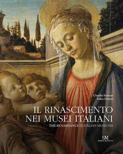 The Renaissance in Italian Museums book cover by Claudio Strinati, Fabio Scaletti