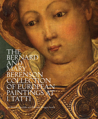 Bernard and Mary Berenson Collection of European Paintings at I Tatti book cover by 
