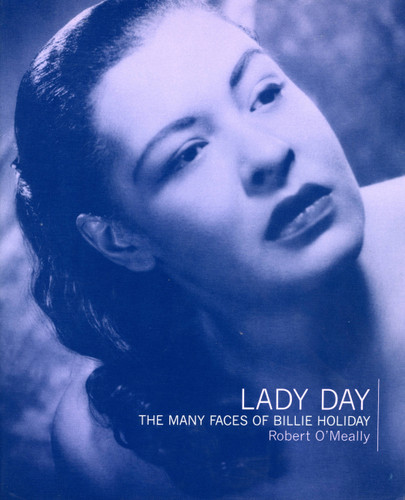 Lady Day: The Many Faces Of Billie Holiday book cover by Robert O'Meally