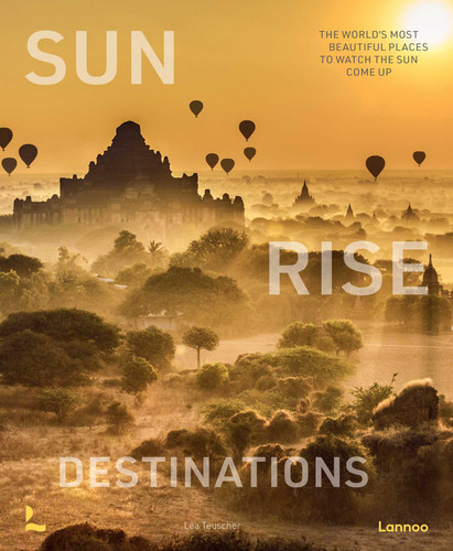 Sunrise Destinations (World's Most Beautiful Places) book cover by Léa Teuscher