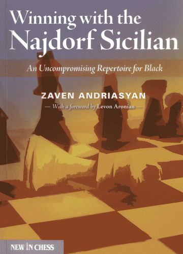 Winning with the Najdorf Sicilian: An Uncompromising Repertoire for Black book cover by Zaven Andriasyan