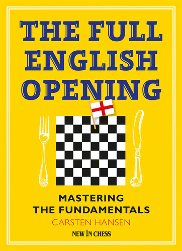 Full English Opening: Mastering the Fundamentals book cover by Carsten Hansen