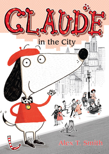 Claude in the City (Claude) book cover by Alex T. Smith