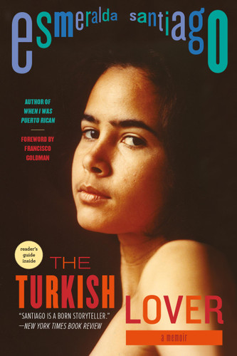 The Turkish Lover: A Memoir (A Merloyd Lawrence Book) book cover by Esmeralda Santiago